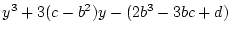 $\displaystyle y^3+3(c-b^2)y-(2b^3-3bc+d)$