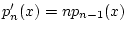 $p_n'(x)=np_{n-1}(x)$