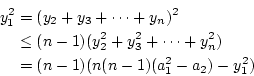 \begin{eqnarray*}
y_1^2&=&(y_2+y_3+\cdots+y_n)^2 \\
&\le&(n-1)(y_2^2+y_3^2+\cdots+y_n^2) \\
&=&(n-1)(n(n-1)(a_1^2-a_2)-y_1^2)
\end{eqnarray*}