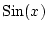 $\mathrm{Sin}(x)$