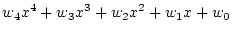 $\displaystyle w_4x^4+w_3x^3+w_2x^2+w_1x+w_0$